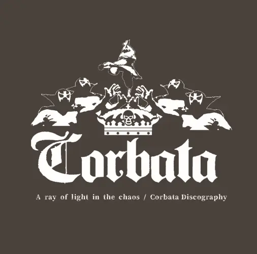 Corbata / コルバタ / ア･レイ･オブ･ライト･イン･ザ･カオス / コルバタ･ディスコグラフィ / A ray of light in the chaos / Corbata Discography