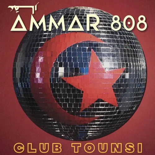 AMMAR 808 / アマール808 / CLUB TOUNSI