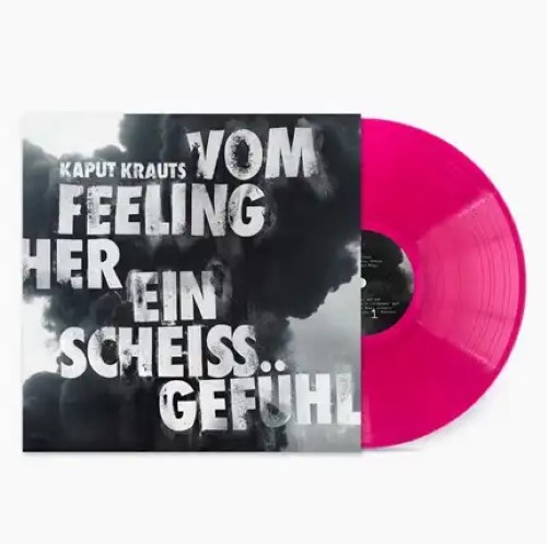 KAPUT KRAUTS / VOM FEELING HER EIN SCHEISS GEFUHL (LP/COLOR VINYL)