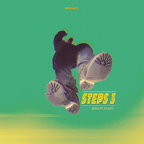 STEPS Vol.3 / DJ KIYO / DJ KIYOが紡ぐ疾走感溢れる限定HIP HOP