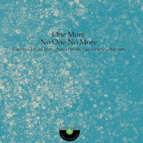 NO ONE NO MORE / ONE MORE