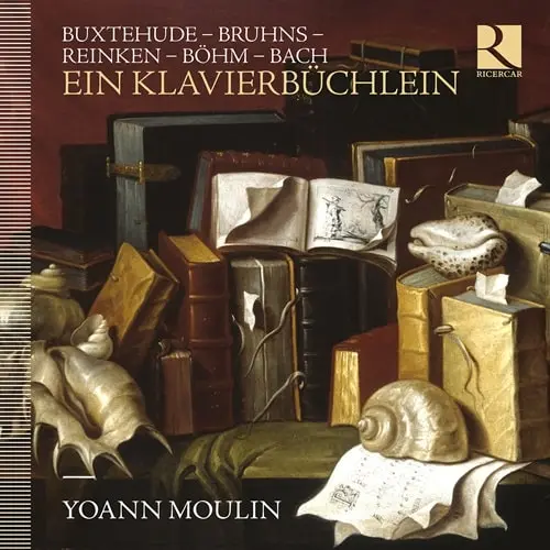 YOANN MOULIN / ヤン・ムーラン / BRUHNS:PRAELUDIUM UND FUGE - EIN KLAVIERBUCHLEIN