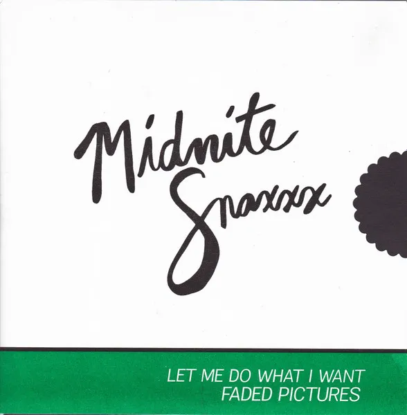 MIDNITE SNAXXX / LET ME DO WHAT I WANT