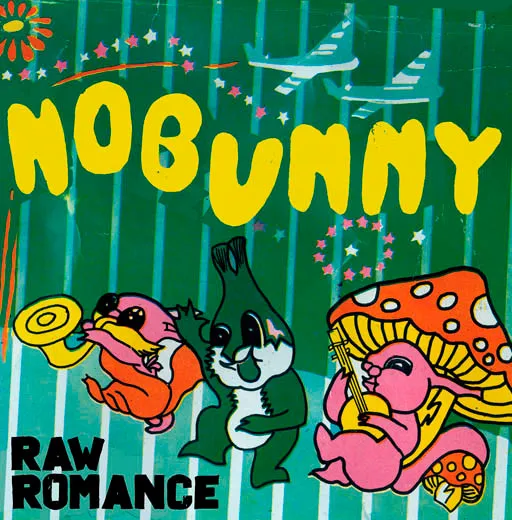 NOBUNNY / ノーバニー / RAW ROMANCE