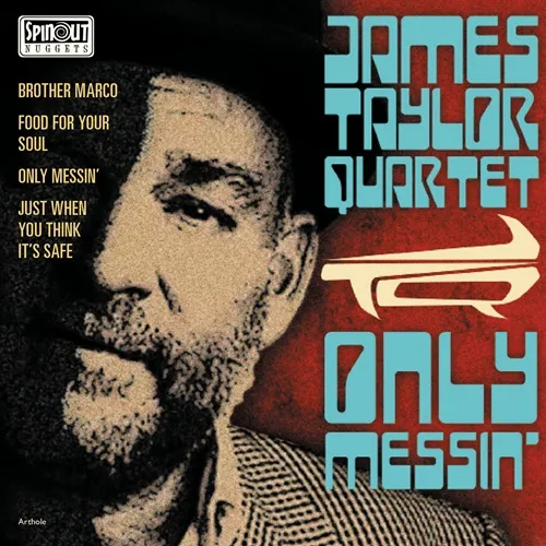 JAMES TAYLOR QUARTET / ジェイムス・テイラー・カルテット / ONLY MESSIN' EP