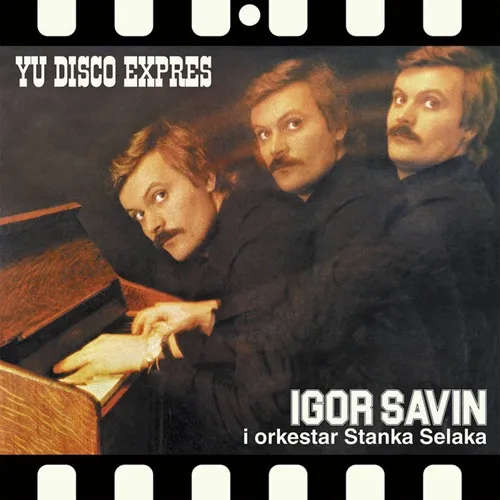 IGOR SAVIN / YU DISKO EXPRES