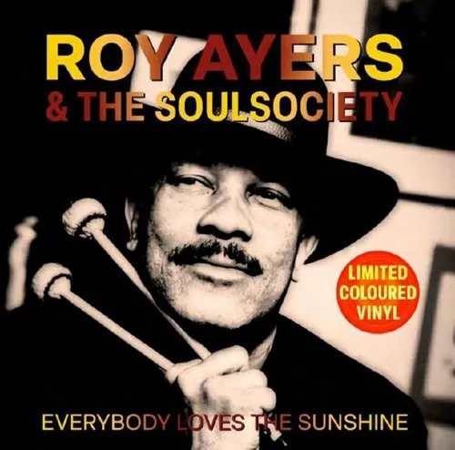 ROY AYERS & THE SOULSOCIETY / EVERYBODY LOVES THE SUNSHINE (REMASTERED COLLAR VINYL)
