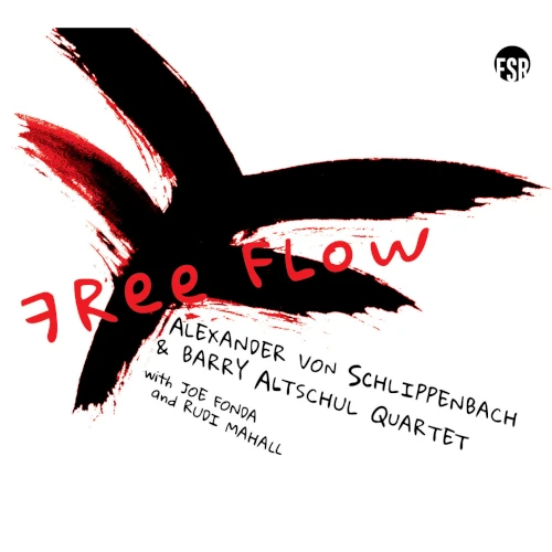 ALEXANDER VON SCHLIPPENBACH / アレクサンダー・フォン・シュリペンバッハ / FREE FLOW