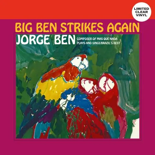 JORGE BEN / ジョルジ・ベン / BIG BEN STRIKES AGAIN (CLEAR VINYL)