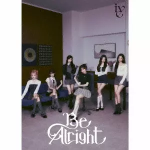 IVE (K-POP) / Be Alright