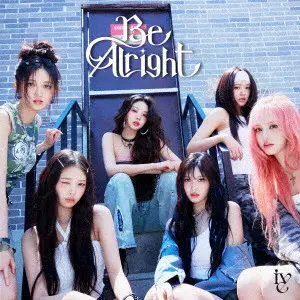 IVE (K-POP) / Be Alright