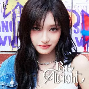 IVE (K-POP) / Be Alright