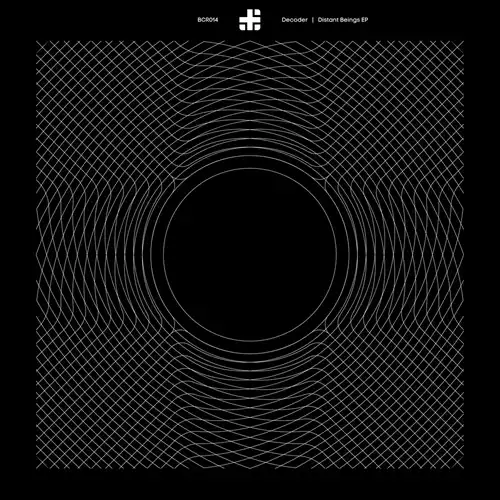 DECODER / DISTANT BEINGS EP