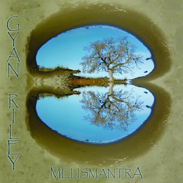 GYAN RILEY / ギャン・ライリー / MELISMANTRA