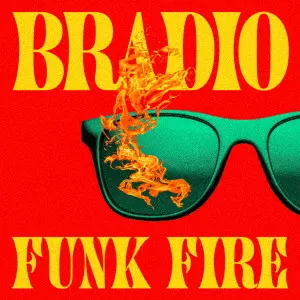 BRADIO / FUNK FIRE(通常盤) / FUNK FIRE