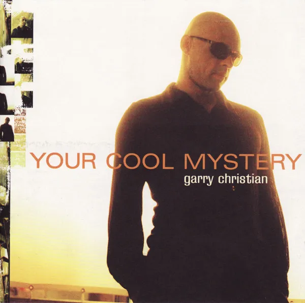 GARRY CHRISTIAN / YOUR COOL MYSTERY