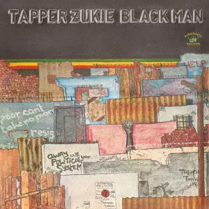 TAPPER ZUKIE / タッパ・ズーキー / BLACK MAN