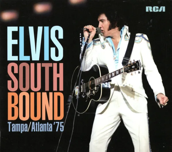 ELVIS PRESLEY / エルヴィス・プレスリー / SOUTH BOUND (TAMPA/ATLANTA '75)