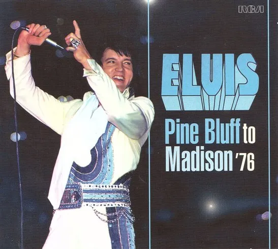 ELVIS PRESLEY / エルヴィス・プレスリー / PINE BLUFF TO MADISON '76