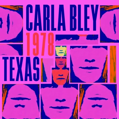 CARLA BLEY / カーラ・ブレイ / TEXAS 1978