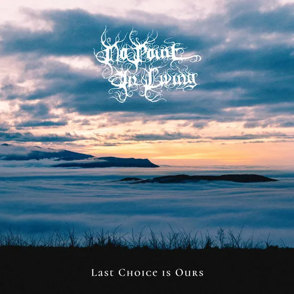 NO POINT IN LIVING / LAST CHOICE IS OURS