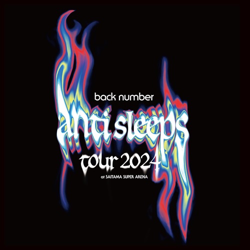 back number / anti sleeps tour 2024 at SAITAMA SUPER ARENA（初回限定BOX 3DVD+GOODS+PhotoBook）