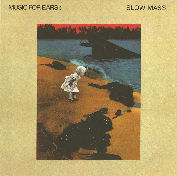 SLOW MASS / MUSIC FOR EARS 3