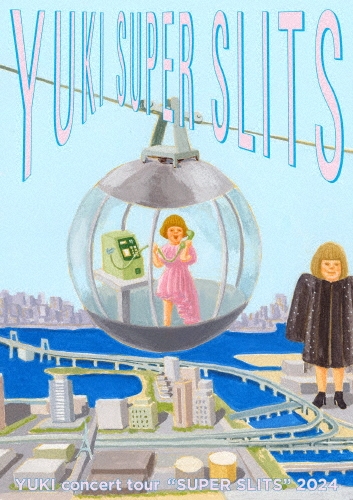 YUKI (JUDY AND MARY) / YUKI concert tour "SUPER SLITS" 2024 東京ガーデンシアター（初回限定盤）
