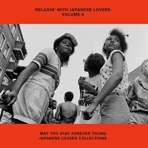 V.A. (RELAXIN' WITH JAPANESE LOVERS) / オムニバス (RELAXIN' WITH JAPANESE LOVERS) / RELAXIN' WITH JAPANESE LOVERS VOLUME 9 MAY YOU STAY FOREVER YOUNG JAPANESE LOVERS COLLECTIONS