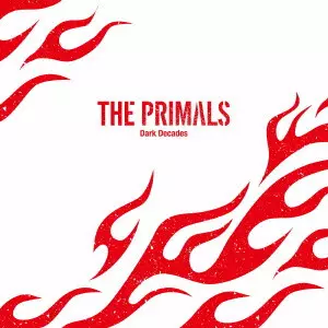祖堅正慶, THE PRIMALS / THE PRIMALS - DARK DECADES