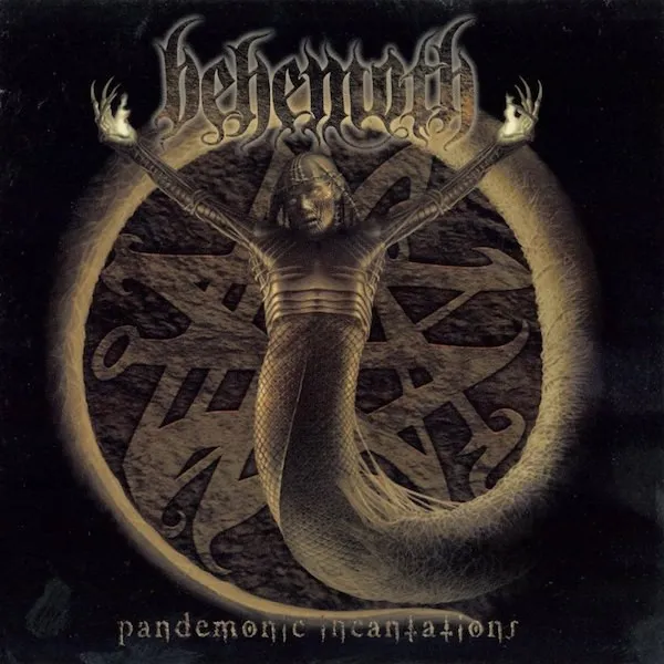 BEHEMOTH / ベヒーモス / PANDEMONIC INCANTATIONS