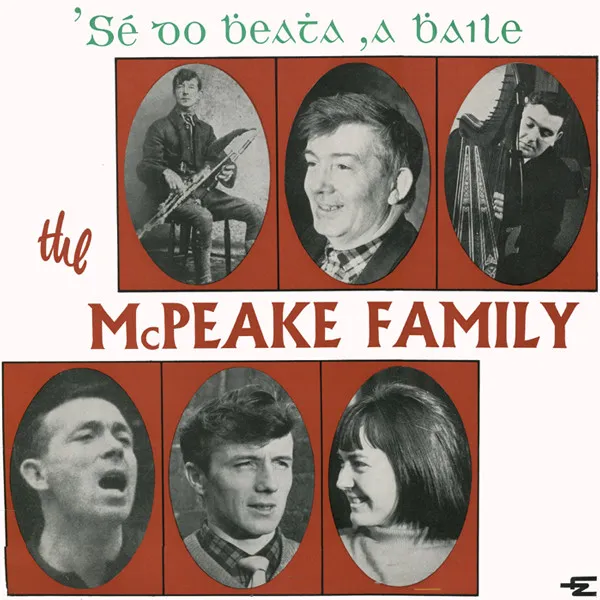 MCPEAKE FAMILY / マクピーク・ファミリー / SE DO BHEATHA, A BHAILE