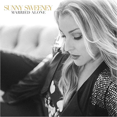 SUNNY SWEENEY / MARRIED ALONE