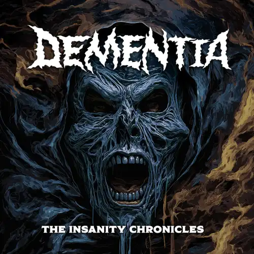 DEMENTIA / ディメンシア / THE INSANITY CHRONICLES / INSANITY CHRONICLES