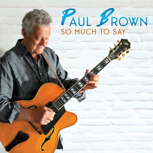 PAUL BROWN / ポール・ブラウン / SO MUCH TO SAY