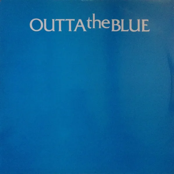OUTTA THE BLUE / OUTTA THE BLUE