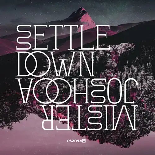 MISTER JOSHOOA / SETTLE DOWN EP