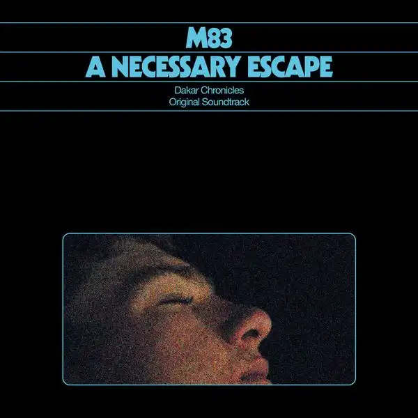 M83 / A NECESSARY ESCAPE - DAKAR CHRONICLES - ORIGINAL SOUNDTRACK [LP - BLACK]