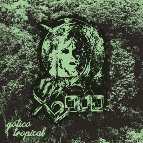 X2000 / GOTICO TROPICAL (LP)
