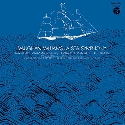 KAZUYOSHI AKIYAMA / 秋山和慶 / ヴォーン･ウィリアムズ：交響曲第1番｢海の交響曲｣（2025年リマスタリング）