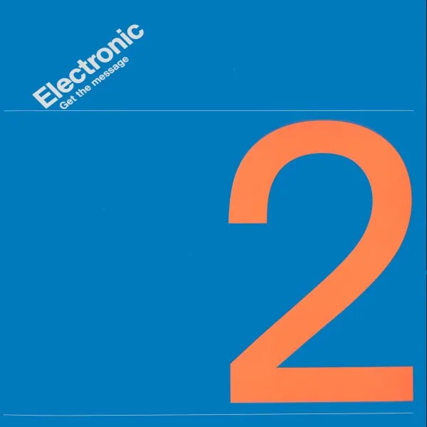 ELECTRONIC / エレクトロニック / GET THE MESSAGE