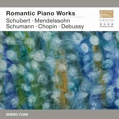 YUAN SHENG / シェン・ユエン / ROMANTIC PIANO WORKS