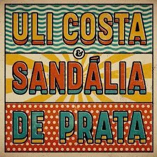 ULI COSTA & SANDALIA DE PRATA / ウリ・コスタ & サンダリア・ヂ・プラッタ / ULI COSTA & SANDALIA DE PRATA (LP)