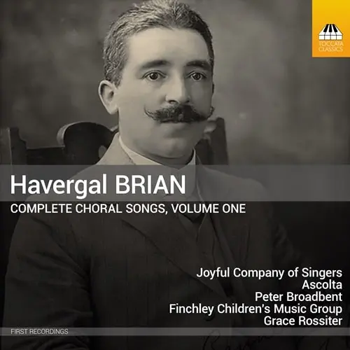 JOYFUL COMPANY OF SINGERS / ジョイフル・カンパニー・オブ・シンガーズ / HAVERGAL BRIAN:COMPLETE CHORAL SONGS VOL.1