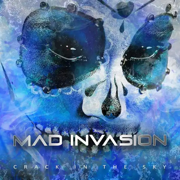 MAD INVASION  / マッド・インヴェイジョン / CRACK IN THE SKY