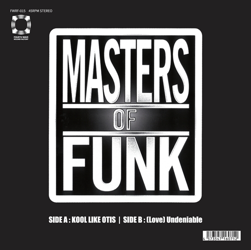 MASTERS OF FUNK Selected by PoLoGod. / KOOL LIKE OTIS / （LOVE）UNDENIABLE（7INCH） / KOOL LIKE OTIS / (LOVE) UNDENIABLE (7INCH)