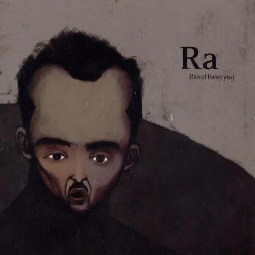 RA / RAOUL LOVES YOU