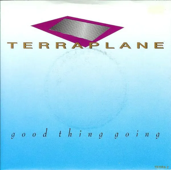 TERRAPLANE / テラプレイン / GOOD THING GOING