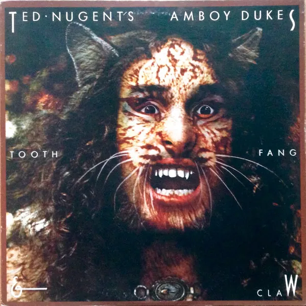 TED NUGENT & THE AMBOY DUKES / テッド・ニュージェント & ジ・アンボイ・デュークス / TOOTH FANG AND CLAW
