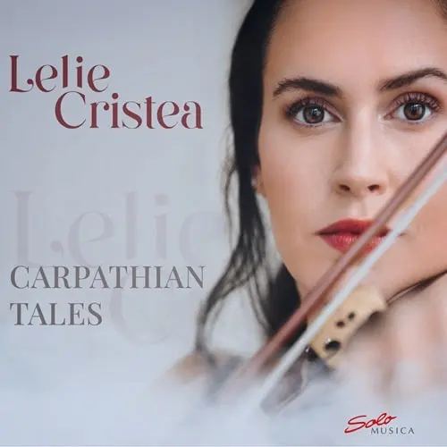 LELIE CRISTEA / レリエ・クリステア / ENESCU:BALLADE - CARPATHIAN TALES / CARPATHIAN TALES